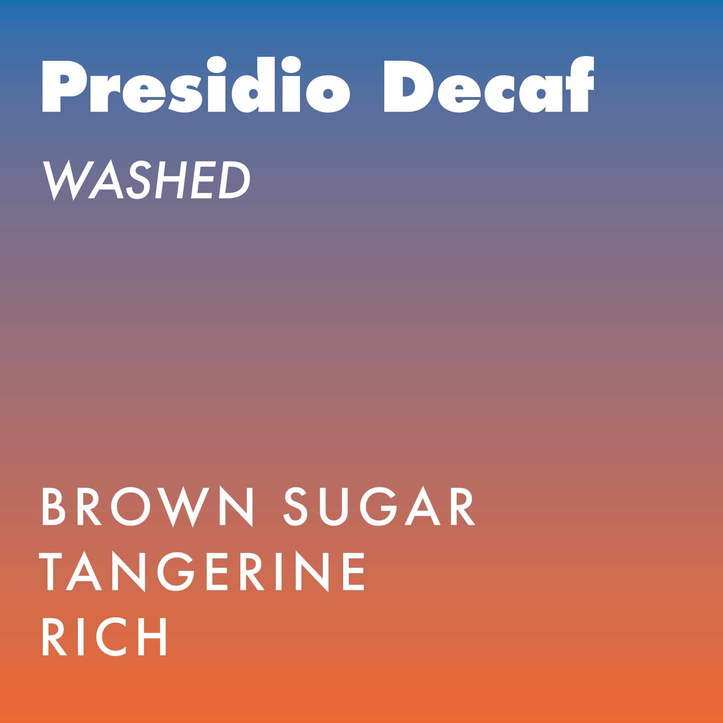 Presidio Decaf